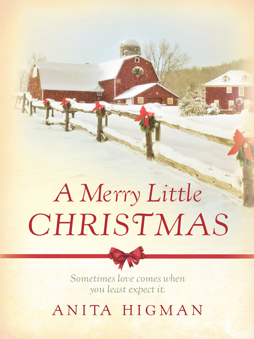 Title details for A Merry Little Christmas by Anita Higman - Available